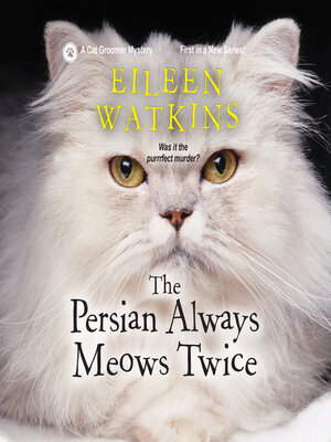 cover image of The Persian Always Meows Twice